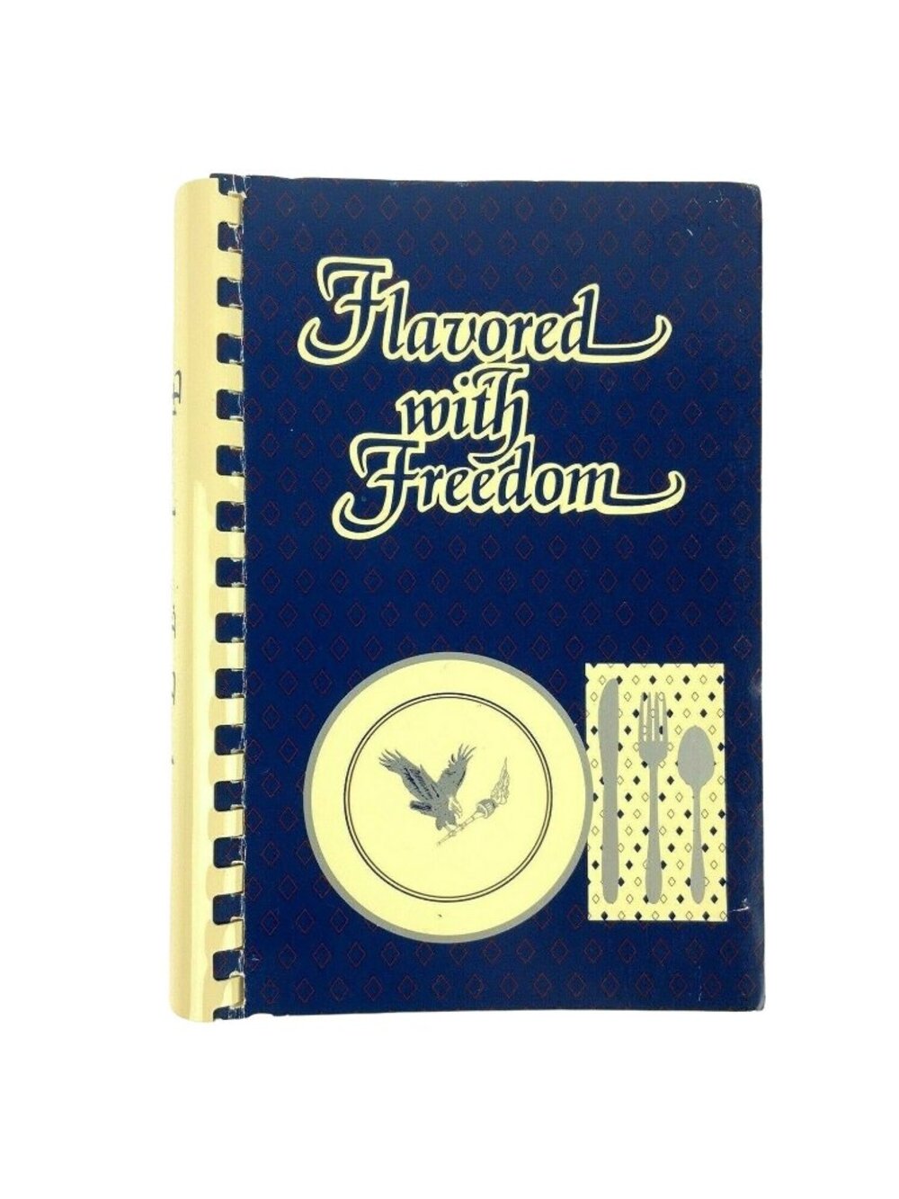 Flavored With Freedom Spiral-Bound Cookbook Eagle Forum Lubbock TX 1986 Vintage